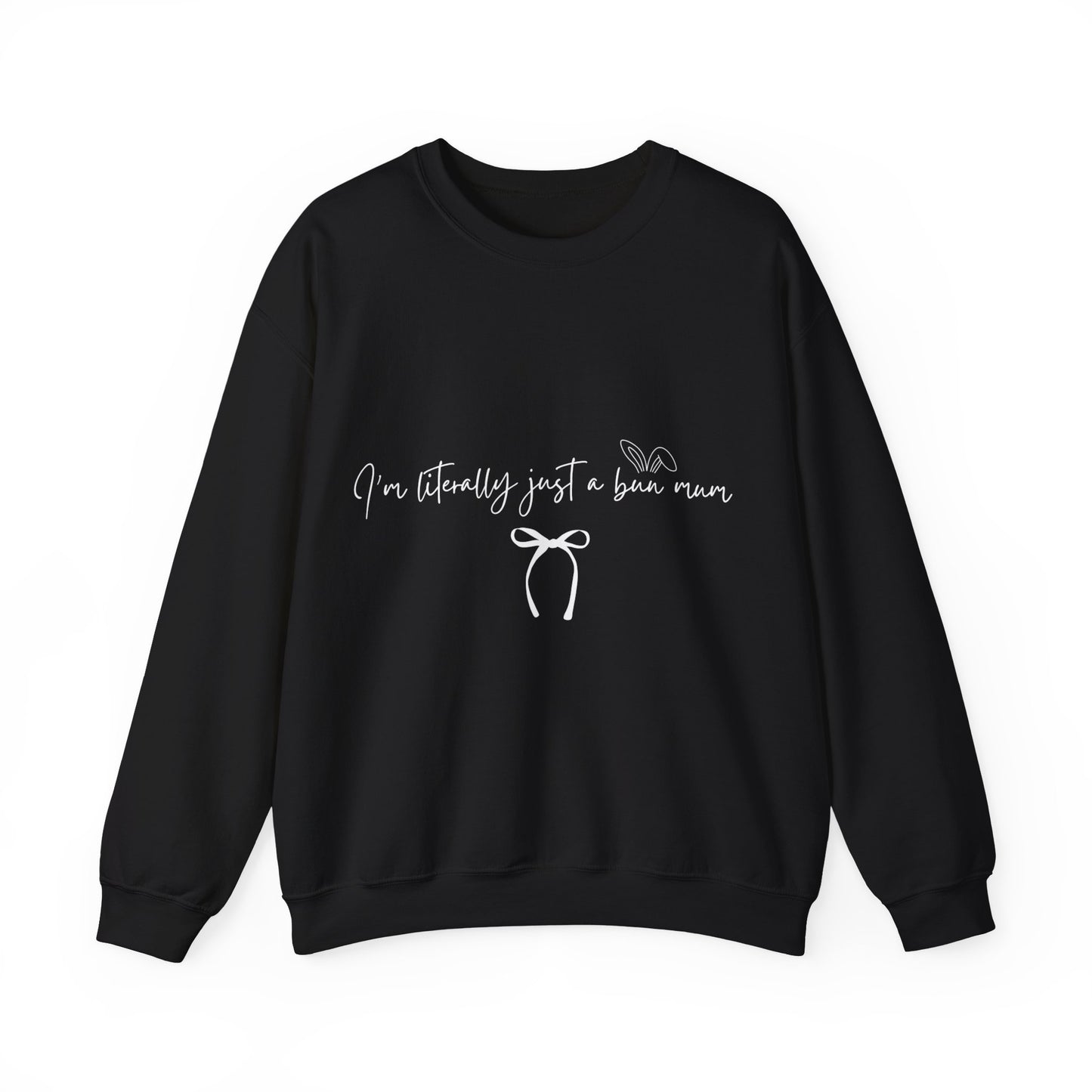 I'm Literally Just a Bun Mum Sweatshirt- Cute and Cosy Rabbit Mom Gift, Unisex Jumper, Bunny Lover Present, Rabbit Owner Apparel